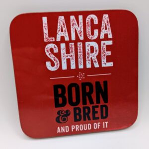 Lancashire Born & Bred Coaster