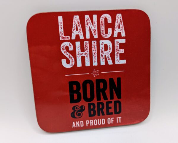 Lancashire Born & Bred Coaster